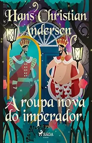 A roupa nova do imperador (Os Contos de Hans Christian Andersen) – H.C. Andersen