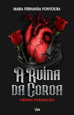 Capa do livro A Ruína da Coroa - Maria Fernanda Fontoura