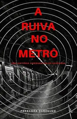 A Ruiva no Metrô – Fernanda Carvalho
