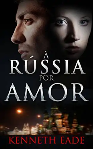 Baixar À Rússia Por Amor pdf, epub, mobi, eBook