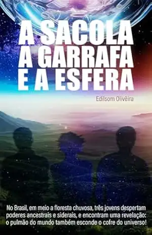 A Sacola a Garrafa e a Esfera – Edilson Mateus