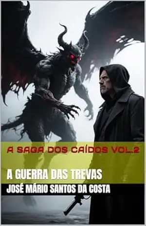 Capa do livro A SAGA DOS CAÍDOS VOL.2: A GUERRA DAS TREVAS (coleção Brasil) - José Mário Santos da Costa