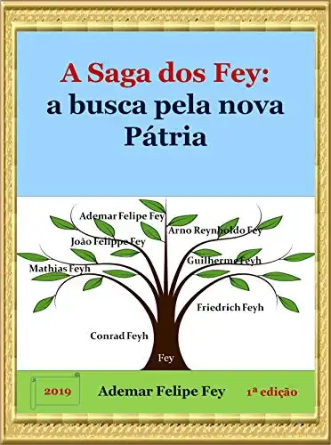 Baixar A Saga dos Fey: A Busca pela Nova Pátria pdf, epub, mobi, eBook