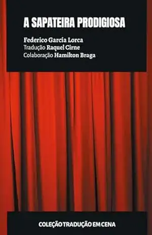 A Sapateira Prodigiosa (Tradução em Cena Livro 1) – Federico García Lorca