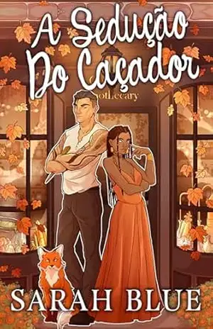 A Sedução do Caçador (Bruxas do Celestial Livro 3) – Sarah Blue