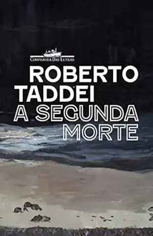 Capa do livro A segunda morte - Roberto Taddei