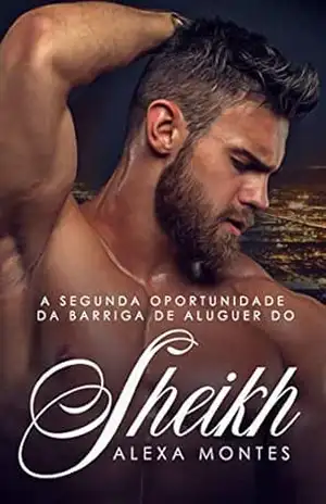 A segunda oportunidade da barriga de aluguer do Sheikh – Alexa Montes