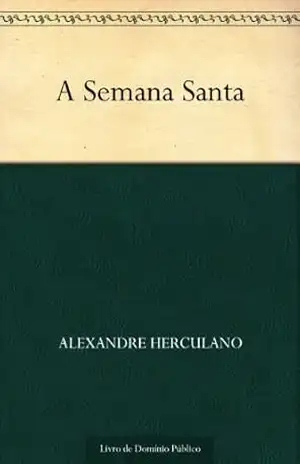 A Semana Santa – Alexandre Herculano