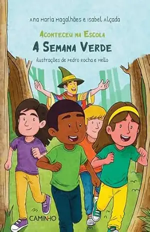 A Semana Verde - Isabel Alçada A Semana Verde - Isabel Alçada