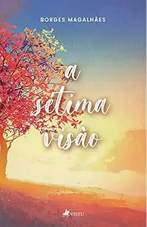 A sétima visão – Borges Magalhães