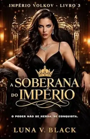Capa do livro A Soberana do Império Vol. 3: Saga Volkov - Luna V Black