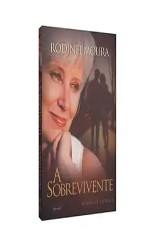 A Sobrevivente – RODINEI DE MOURA