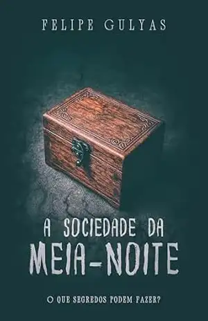 A Sociedade da Meia–Noite – Felipe Gulyas
