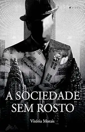 A sociedade sem rosto – Vitória Morais