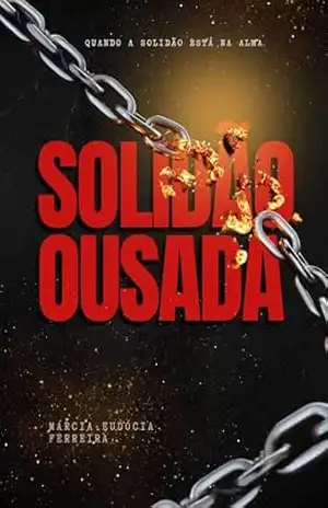 A solidão ousada – Márcia Eudócia Ferreira