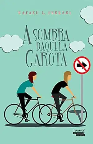 Capa do livro A sombra daquela garota - Rafael L. Ferrari