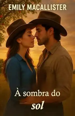 À sombra do sol (Rio Vermelho Livro 6) – Emily MacAllister