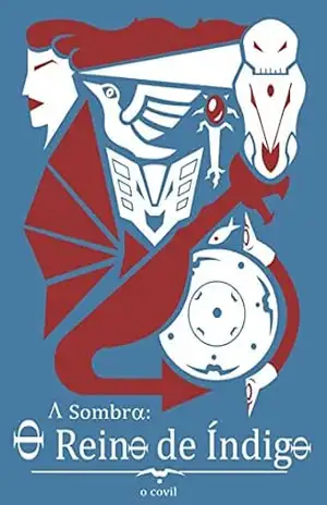 A Sombra: O Reino de Índigo – O Covil O Covil
