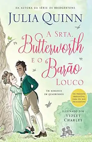 A Srta. Butterworth e o Barão Louco: Um romance em quadrinhos – Julia Quinn