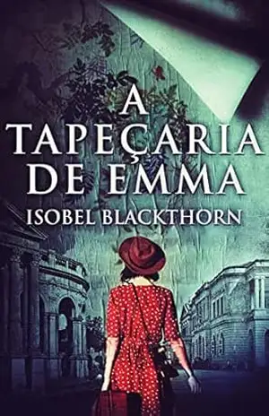 Capa do livro A Tapeçaria de Emma: Em Português - Isobel Blackthorn