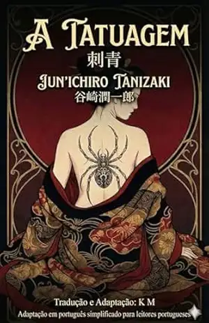 A Tatuagem: Shisei – Jun’ichiro Tanizaki