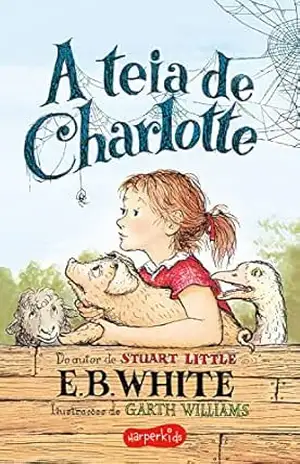Capa do livro A teia de Charlotte - E.B. White