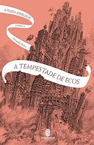 A tempestade de ecos – Christelle Dabos