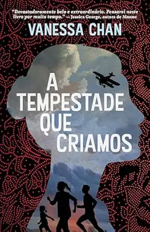 Capa do livro A tempestade que criamos - Vanessa Chan