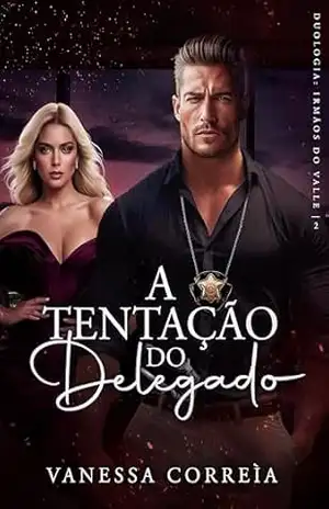 Capa do livro A Tentação do Delegado - Vanessa Correìa