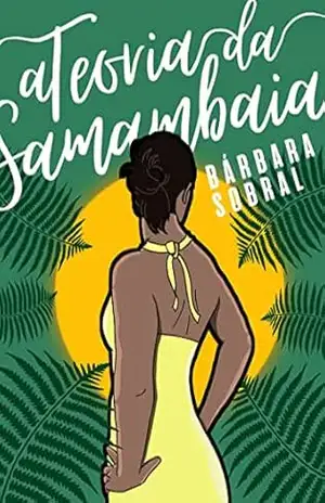 A Teoria da Samambaia – Bárbara Sobral