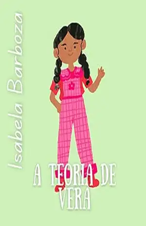 A Teoria de Vera: Edição em português (A Teoria de Vera (Internacional)) – Isabela  Barboza