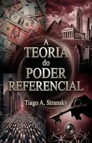 A Teoria do Poder Referencial – Tiago A. Stransky