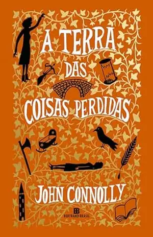 A terra das coisas perdidas – John Connolly