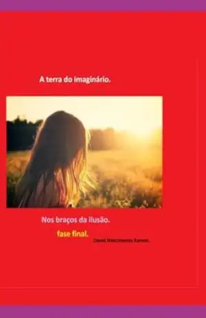 A Terra Do Imaginário. – David Nascimento Ramos