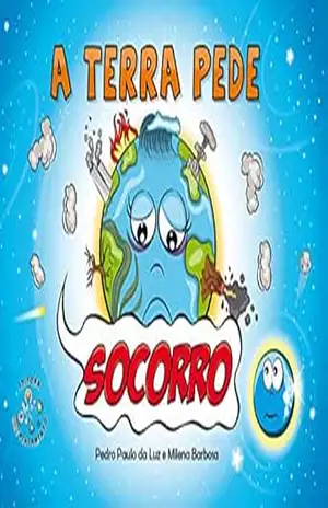 A Terra pede socorro – Pedro Paulo da Luz