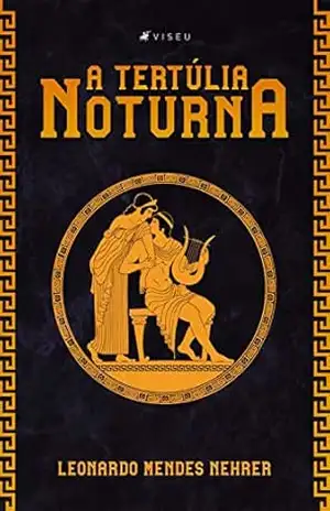 Capa do livro A tertúlia noturna - Leonardo Mendes Nehrer