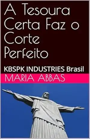 A Tesoura Certa Faz o Corte Perfeito: KBSPK INDUSTRIES Brasil (Clientes) – Maria Abbas A Tesoura Certa Faz o Corte Perfeito: KBSPK INDUSTRIES Brasil (Clientes) – Maria Abbas