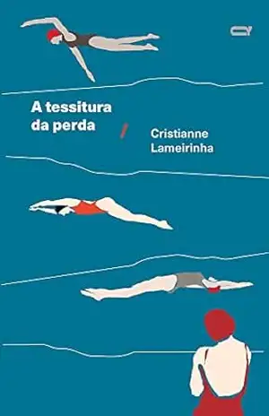 Capa do livro A tessitura da perda - Cristianne  Lameirinha