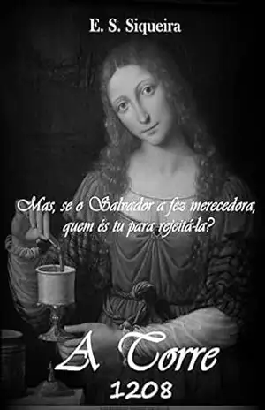 A Torre: 1208 (Círculo Cátaro Livro 1) – E. S. Siqueira
