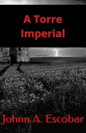 A Torre Imperial: Língua Portuguesa – Johnn A. Escobar A Torre Imperial: Língua Portuguesa – Johnn A. Escobar