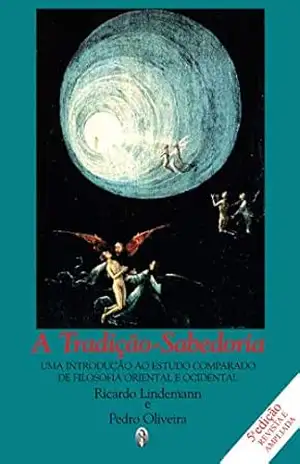 A Tradição–Sabedoria – Ricardo Lindemann