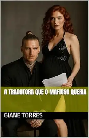 A TRADUTORA QUE O MAFIOSO QUERIA – GIANE  TORRES