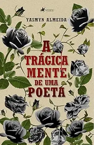 A Trágica mente de uma Poeta – Yasmyn Almeida