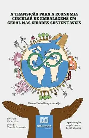 Capa do livro A transição para a economia circular de embalagens em geral nas cidades sustentáveis - Marcos Pa
