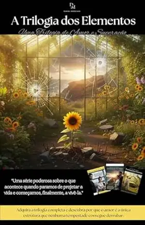 A Trilogia dos Elementos: Uma trilogia de amor e superação – Daniel Moreland