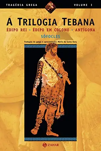 Baixar A Trilogia Tebana: Édipo Rei, Édipo em Colono, Antígona (Tragédia Grega *) pdf, epub, mobi, eBook