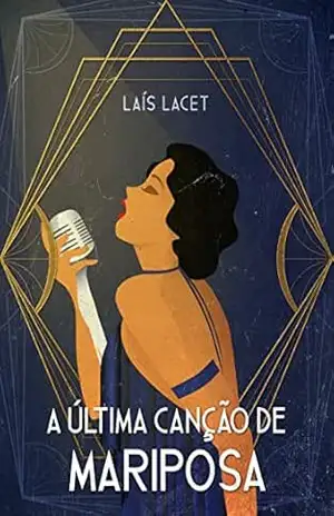 A Última Canção de Mariposa – Laís Lacet