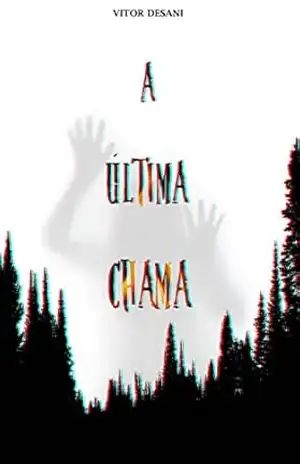Capa do livro A Última Chama - Vitor Desani