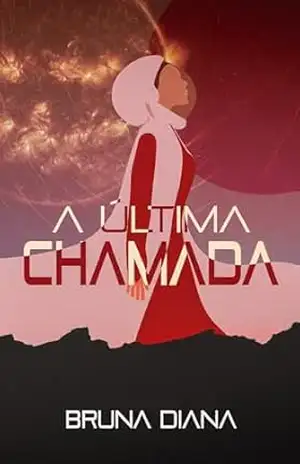A Última Chamada – Bruna Diana