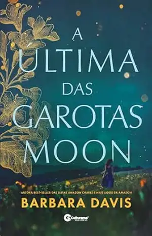Capa do livro A Última das Garotas Moon - Barbara Davis